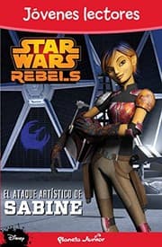 Tapa de Star Wars Rebels. El ataque artístico de Sabine