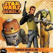 Tapa de Star Wars Rebels. Chopper salva el día