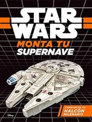Tapa de Star Wars. Monta tu supernave. Construye tu Halcón milenario