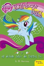 Tapa de My Little Pony. Rainbow Dash y el doble reto de Daring Do