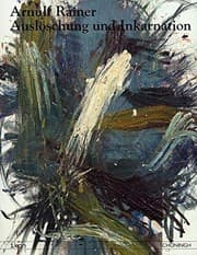 Tapa de Arnulf Rainer, Ausl oschung und Inkarnation. Ausstellung Westf alisches Landesmuseum f ur Kunst und Kulturgeschichte M unster, 26. Juni - 5. September 2004