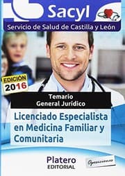 Tapa de LICENCIADO ESPECIALISTA MEDICINA FAMILIAR Y COMUNITARIA SERVICIO SALUD CASTILLA Y LEÓN. TEMARIO GENERAL JURÍDICO