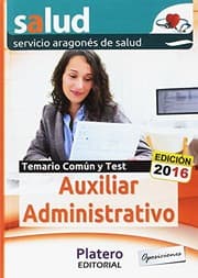 Tapa de Auxiliar Administrativo del Servicio Aragonés de Salud. Temario común y Test