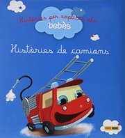 Tapa de Històries per explicar als bebès, Històries de camions