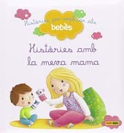 Tapa de Històries per explicar als bebès, Històries amb la meva mama