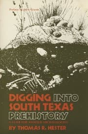 Tapa de Digging into South Texas prehistory