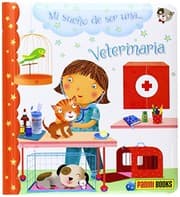 Tapa de Mi sueño de ser... Veterinaria