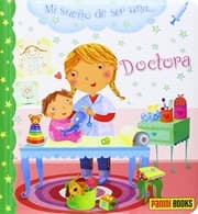 Tapa de Mi sueño de ser... Doctora