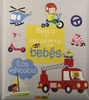 Tapa de Busca y encuentra con los bebés, Los vehículos
