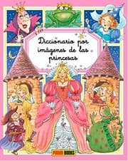 Tapa de DICCIONARIO POR IMÁGENES DE LAS PRINCESAS