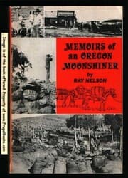 Tapa de Memoirs of an Oregon moonshiner