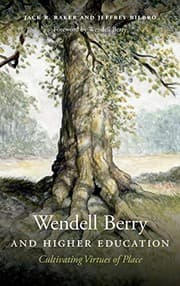 Tapa de Wendell Berry and Higher Education