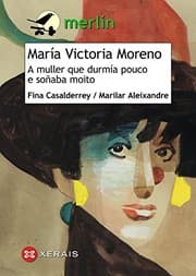 Tapa de María Victoria Moreno. A muller que durmía pouco e soñaba moito