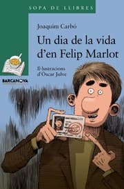 Tapa de Un dia de la vida d'en Felip Marlot
