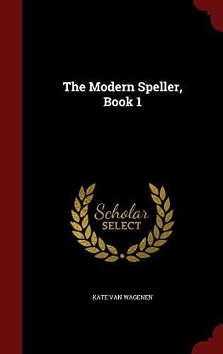 Tapa de The Modern Speller, Book 1