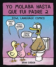 Tapa de Yo molaba hasta que fui padre 2