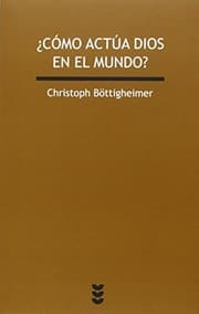 Tapa de ¿Cómo actúa Dios en el mundo?