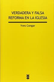 Tapa de Verdadera y falsa reforma en la Iglesia