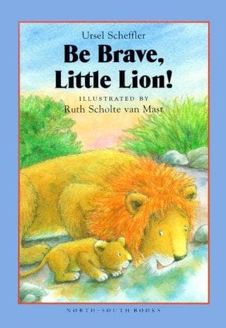 Tapa de Be brave, little lion!