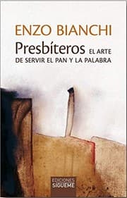 Tapa de Presbíteros. El arte de servir el pan y la palabra