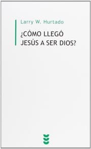 Tapa de ¿Cómo llegó Jesús a ser Dios?