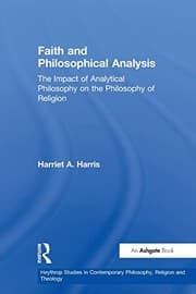 Tapa de FAITH AND PHILOSOPHICAL ANALYSIS: THE IMPACT OF ANALYTICAL PHILOSOPHY ON THE...; ED. BY HARRIET A. HARRIS