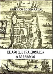 Tapa de El año que traicionaron a Bragadino