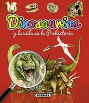Tapa de Dinosaurios y la vida en la prehistoria