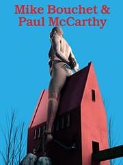 Tapa de Mike Bouchet and Paul Mccarthy