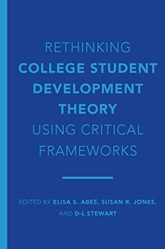 Tapa de Rethinking College Student Development Theory Using Critical Frameworks