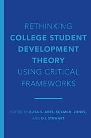 Tapa de Rethinking College Student Development Theory Using Critical Frameworks