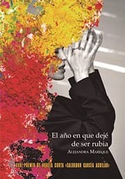Tapa de EL AÑO EN QUE DEJÉ DE SER RUBIA