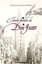 Tapa de El diario perdido de Don Juan/ The Lost Diary of Don Juan