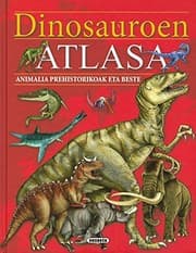 Tapa de Dinosauroen atlasa, animalia prehistorikoak eta beste