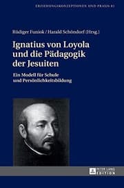 Tapa de Ignatius Von Loyola und Die Paedagogik der Jesuiten