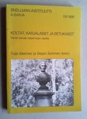 Tapa de Koltat, karjalaiset ja setukaiset