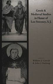 Tapa de Greek and medieval studies in honor of Leo Sweeney, S.J.