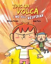 Tapa de Tinc un volcà i no vull respirar
