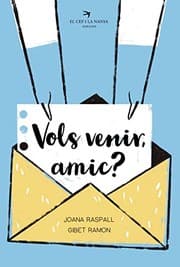 Tapa de Vols venir, amic?