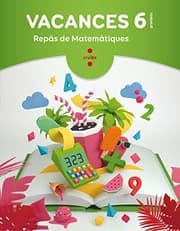 Tapa de Vacances. Repàs de Matemàtiques. 6 Primària