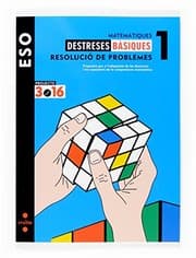 Tapa de Matemàtiques. Destreses bàsiques. Resolució de problemes. 1 ESO. Projecte 3.16