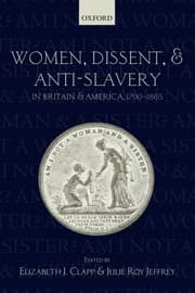 Tapa de Women, Dissent, and Anti-Slavery in Britain and America, 1790-1865