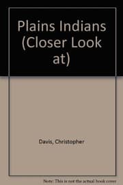 Tapa de Closer Look at Plains Indians