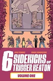 Tapa de Six Sidekicks of Trigger Keaton, Volume 1