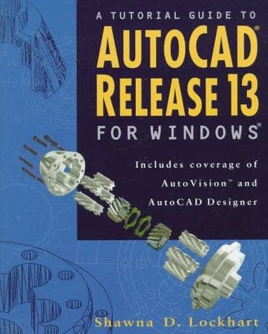 Tapa de A Tutorial Guide to Autocad Release 13 for Windows