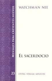 Tapa de El Sacerdocio/the Priesthood (Mensajes Para Creyentes Nuevos/New Believer's Series)