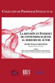 Tapa de La difusión en internet de contenidos sujetos al derecho de autor