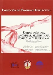 Tapa de Obras inéditas, anónimas, seudónimas, póstumas y huérfanas