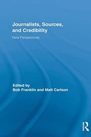 Tapa de Journalists, Sources, and Credibility