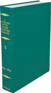 Tapa de Dictionary of the Older Scottish Tongue from the Twelfth Century to the End of the Seventeenth